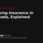 Moving Insurance in Canada, Explained
